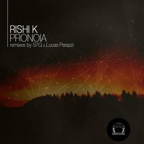 Download track Pronoia (Lucas Perazzi Remix) Rishi K.