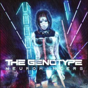 Download track Neuromancers Genotype