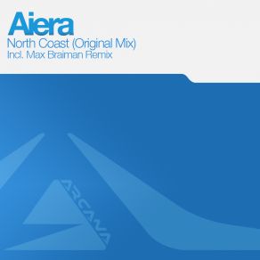 Download track North Coast (Max Braiman Remix) Aiera