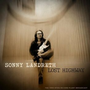 Download track Band Introductions (Live 1995) Sonny Landreth