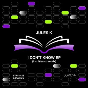 Download track I Don't Know (Original Mix) Jules K (ARG)