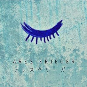 Download track C. Y. H. M. ARES KRIEGER