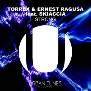 Download track Strong Ernest Ragusa, Torrex, Skiaccia