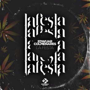 Download track La Festa (Extended Mix) Edwuar Colmenares