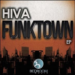 Download track Funktown (Original Mix) Hiva