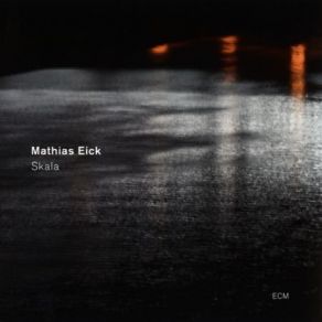 Download track Skala Mathias Eick