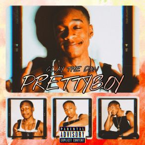 Download track Prettyboy Clay The Don