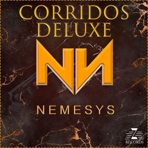 Download track Corrido De Goño Y Chelo Nemesys