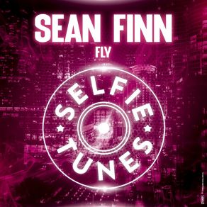 Download track Fly (Luca Debonaire Radio Edit) Sean FinnLuca Debonaire