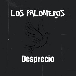 Download track Desprecio Los Palomeros