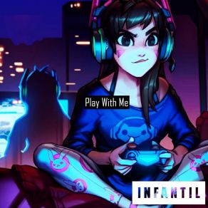 Download track Play With Me (Slowed) Infantil