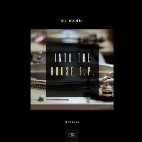 Download track Into The House (Original Mix) DJ Nanni