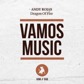 Download track Dragon Of Fire (Daniel Carrasco Remix) Andy Rojas