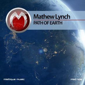 Download track Path Of Earth Mathew Lynch