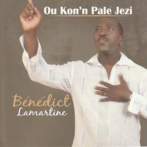 Download track Kite Bondye Fè Sa-L Vle Benedict Lamartine