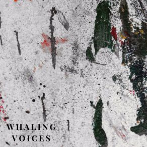 Download track Renounce Whaling Voices