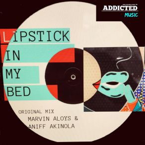 Download track Lipstick In My Bed (Extended) Marvin AloysAniff Akinola