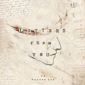 Download track Letters From You Carson Lee