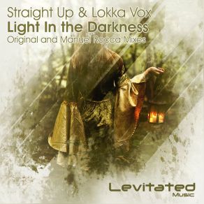 Download track Light In The Darkness (Original Mix) Straight Up, Lokka Vox