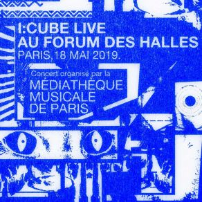 Download track Extrait 3 Live Au Forum Des Halles, Paris, 18 Mai 2019 I: Cube