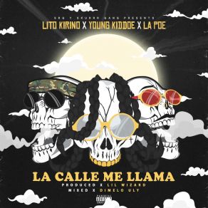 Download track La Calle Me Llama La PoeLito Kirino