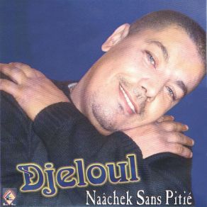 Download track Aâlache Ana Djeloul