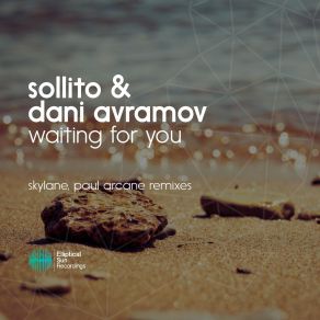 Download track Waiting For You (Paul Arcane Remix) Dani Avramov, Sollito