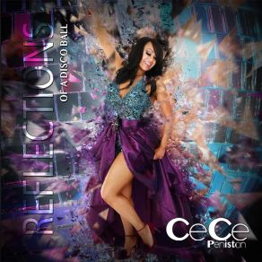 Download track Reflections Of A Disco Ball (Radio Edit) CeCe PenistonMothers Favorite Child