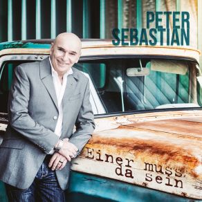 Download track Einer Muss Da Sein (Für Den Du Lebst) (Romantic Edition) Peter Sebastian