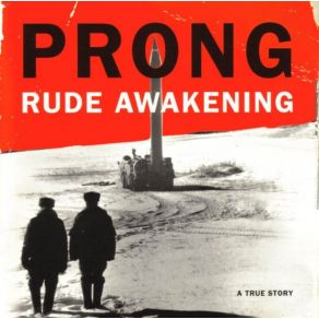 Download track Rude Awakening ProngTommy Victor