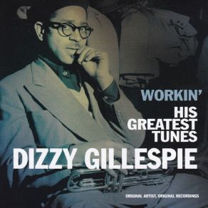 Download track Bout To Wail Dizzy Gillespie