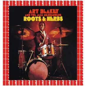 Download track Roots And Herbs (Hd Remastered Edition) Art Blakey