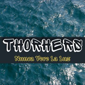 Download track Entre Mares THORHERS