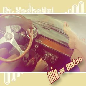 Download track What A Difference A Day Makes DR. VODKATINI