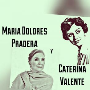 Download track La Cigarra (Remastered) Maria Dolores PraderaCaterina Valente