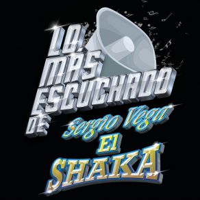 Download track Soy Tu Amante Y Que Sergio Vega El Shaka