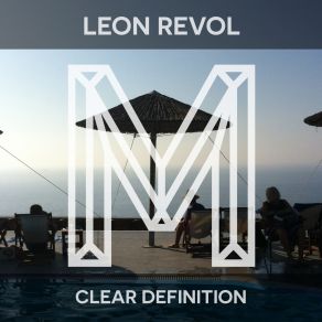 Download track Clear Definition (Dub Mix) Leon Revol