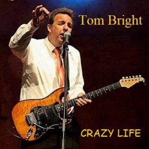 Download track Crazy Life Tom Bright