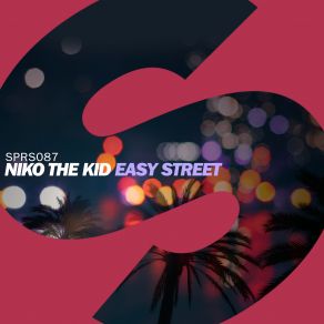 Download track Easy Street (Original Mix) Niko The Kid