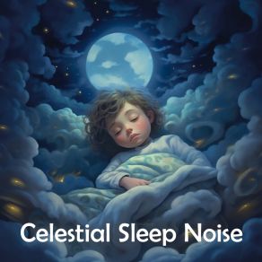 Download track Celestial Sleep Noise, Pt. 64 White Noise For Deeper Sleep