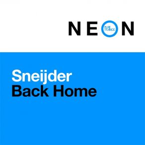 Download track Back Home (Club Mix) Sneijder