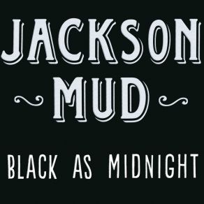 Download track Couldn't We Just Pretend Jackson Mud