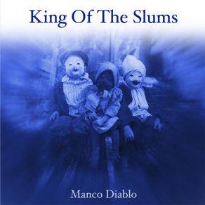 Download track The Bleeding Obvious King Of The Slums