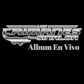 Download track El Corrido De Chico Los Caimanes De Sinaloa