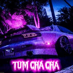 Download track Tum Cha Cha (Slowed + Reverb) LEV1XPLAYAReverb