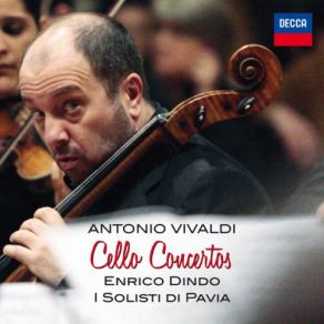 Download track Vivaldi: Cello Concerto In D, RV404-2. Adagio Affettuoso Enrico Dindo, I Solisti Di Pavia