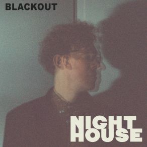 Download track Blackout Reprise The House Night