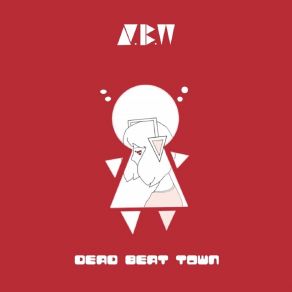 Download track Dead Beat Town N. B. W