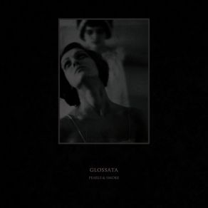 Download track Quaint, Faint Silhouettes Glossata