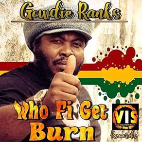 Download track Give Thanks For Life Gowdie Ranks